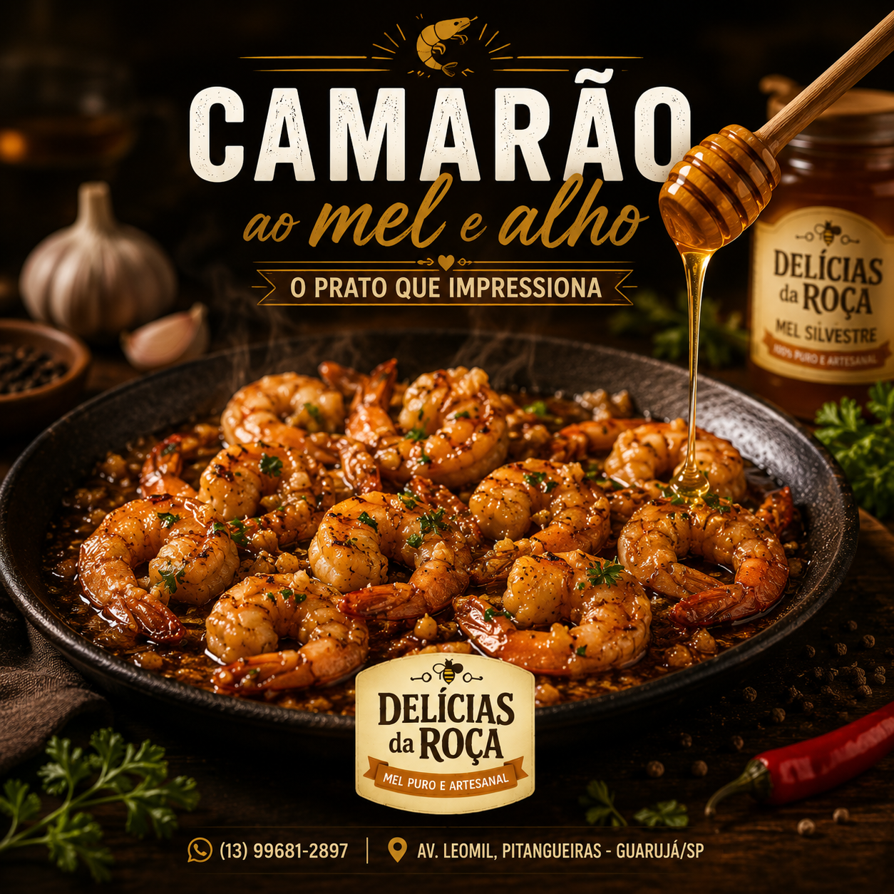 🦐 Camarão ao mel e alho em 15 minutos. Vira o prato favorito da semana.